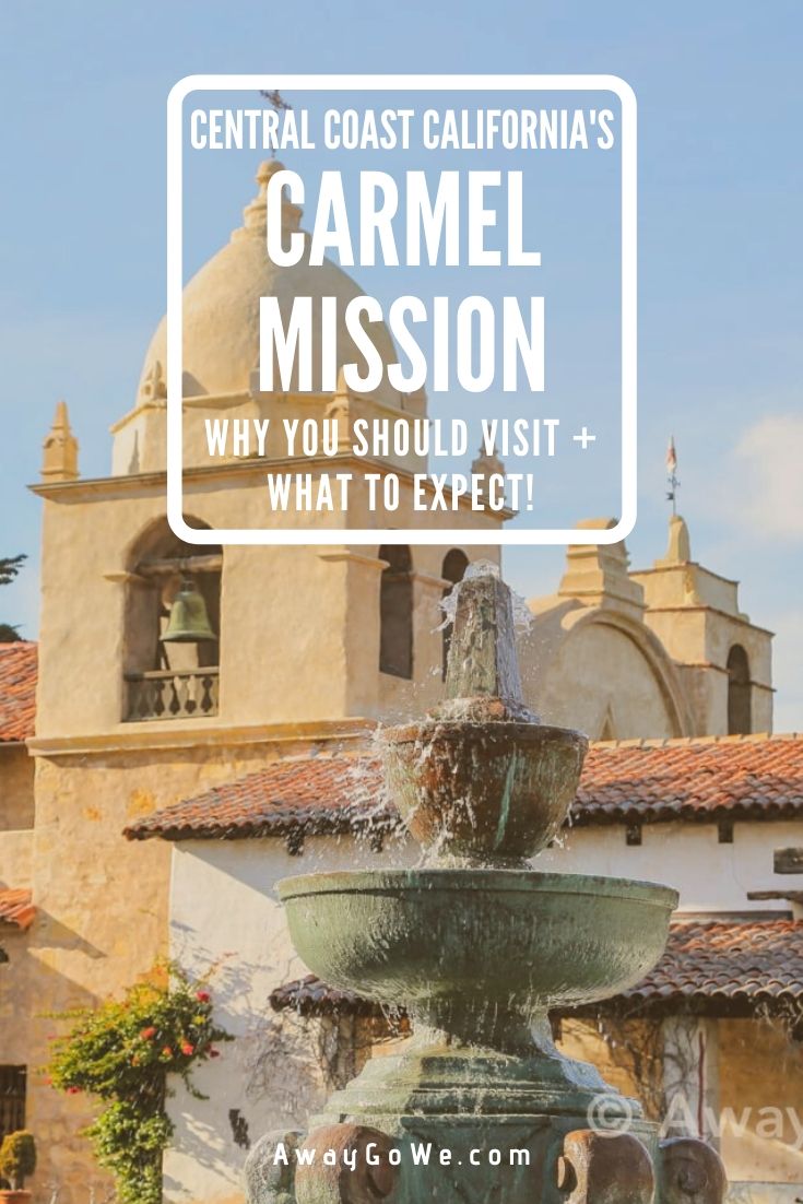 Carmel Mission California