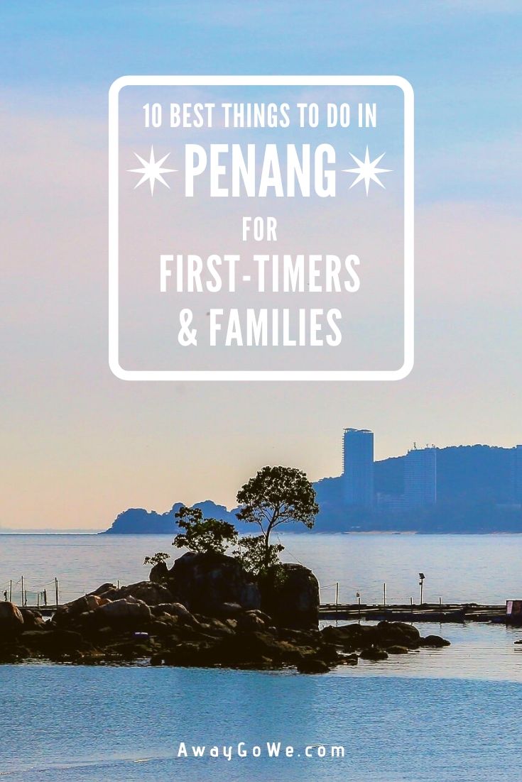 Penang do things to in