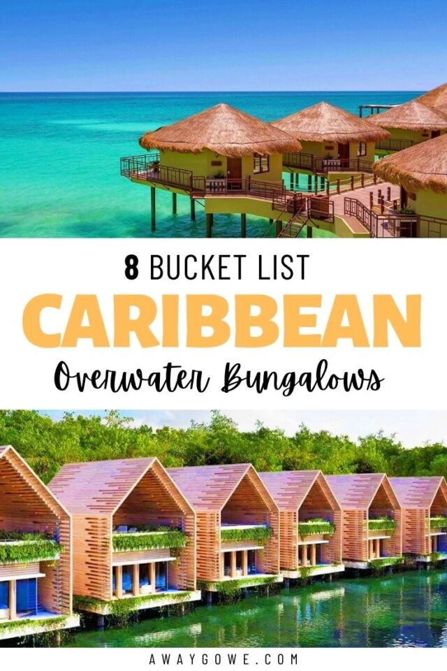 8 Bucket List Caribbean Overwater Bungalows for 2023