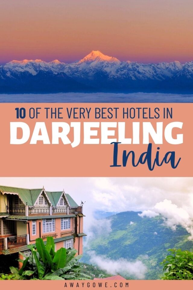 10 Very Best Hotels in Darjeeling, India in 2023