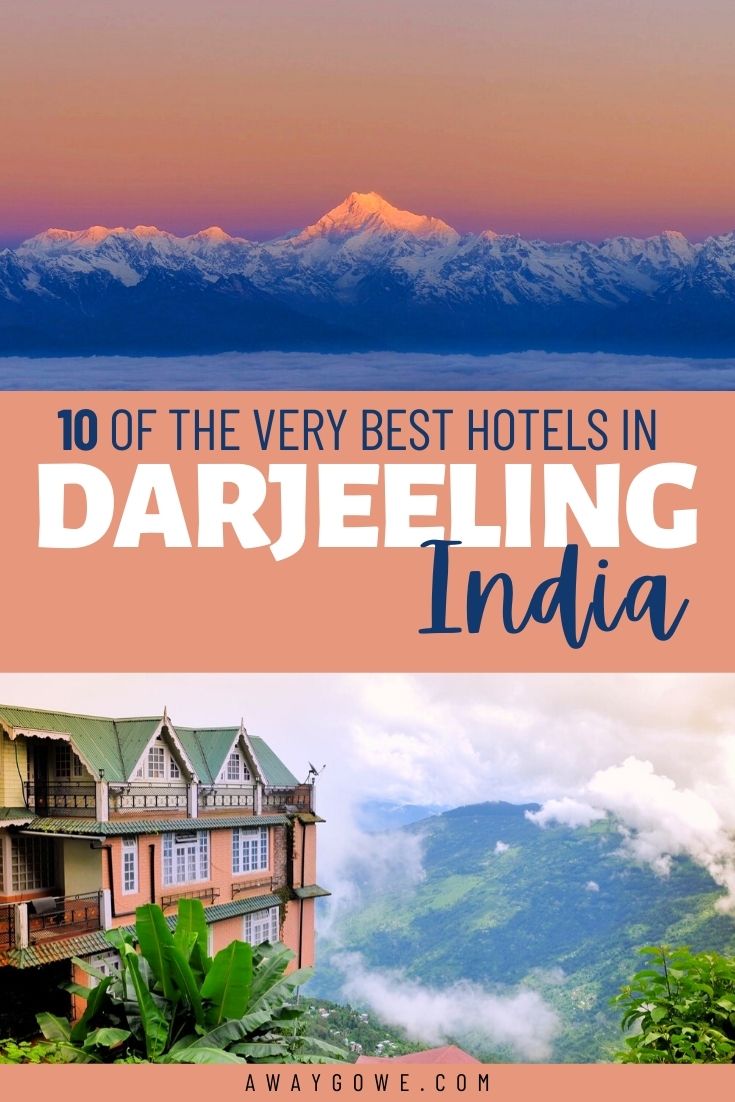 best hotels in Darjeeling India