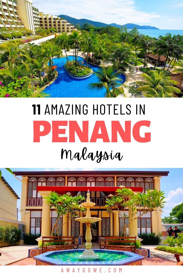 best hotels in Penang