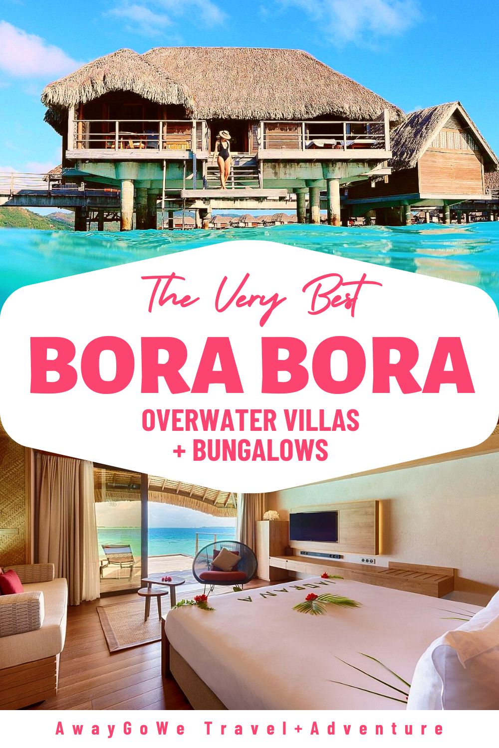 the very best Bora Bora overwater bungalows and villas