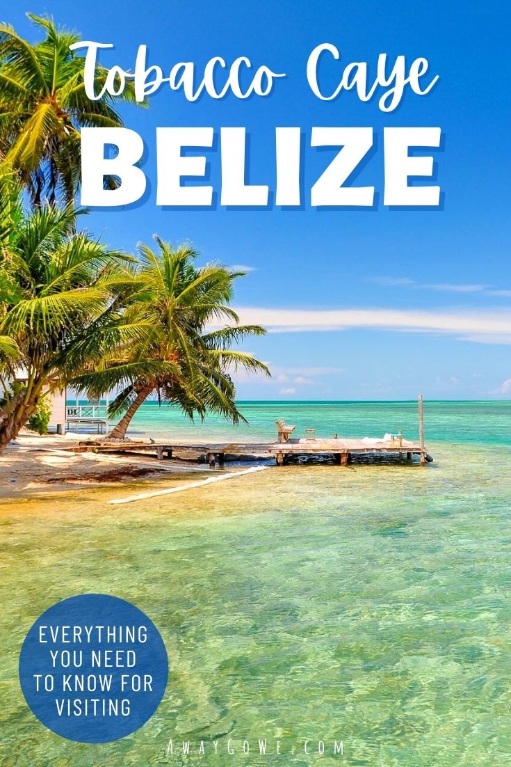 Tobacco Caye Belize
