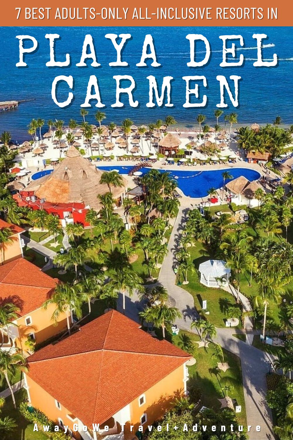 Playa del Carmen adults only all inclusive resorts